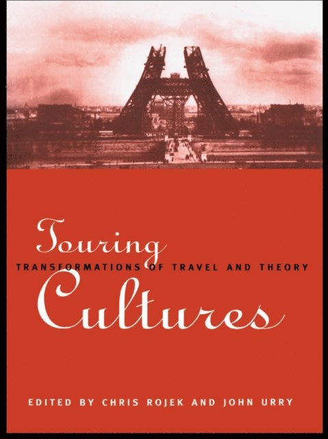John Urry, Chris Rojek - Touring Cultures, E-bok