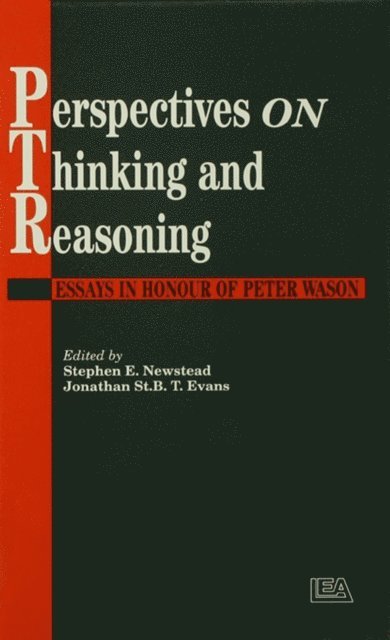 Stephen Newstead; Jonathan St.B.T. Evans both of the University of Plymouth. - Perspectives On Thinking And Reasoning, E-bok
