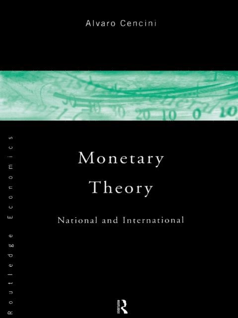 Alvaro Cencini - Monetary Theory, E-bok