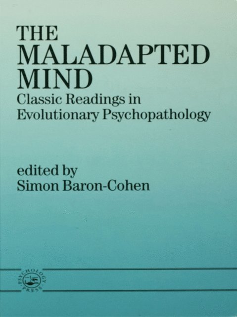Simon Baron-Cohen - Maladapted Mind, E-bok
