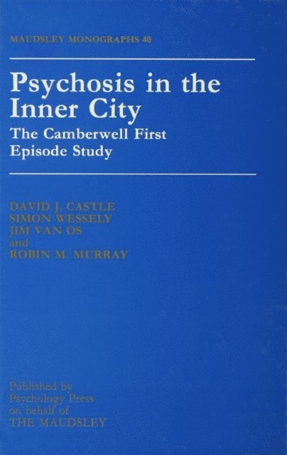 Perth; et al. David J. Castle University of Western Australia - Psychosis In The Inner City, E-bok
