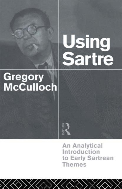 Gregory McCulloch - Using Sartre, E-bok