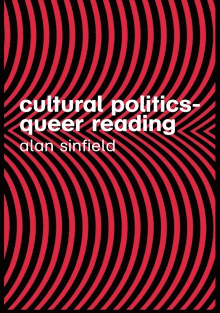 Alan Sinfield - Cultural Politics - Queer Reading, E-bok