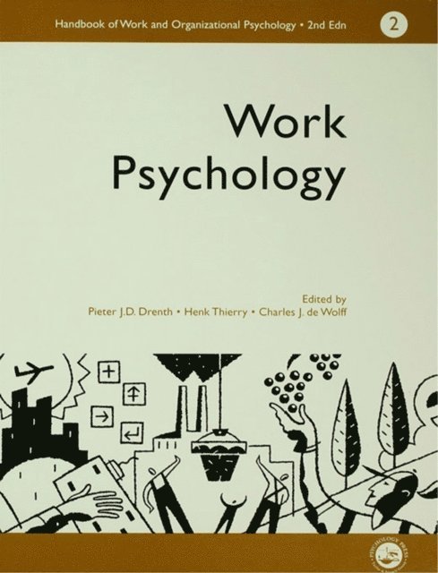 Thierry Henk, P J D Drenth, Charles J. De Wolff - Handbook of Work and Organizational Psychology, E-bok