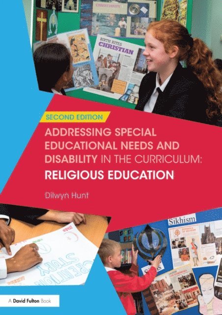 Dilwyn Hunt - Addressing Special Educational Needs and Disability in the Curriculum: Religious Education, E-bok