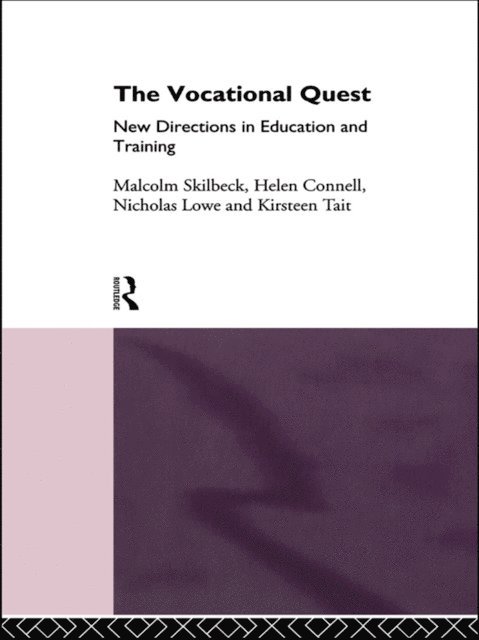 Kirsten Tait, Malcolm Skilbeck, Nicholas Lowe, Helen Connell - Vocational Quest, E-bok