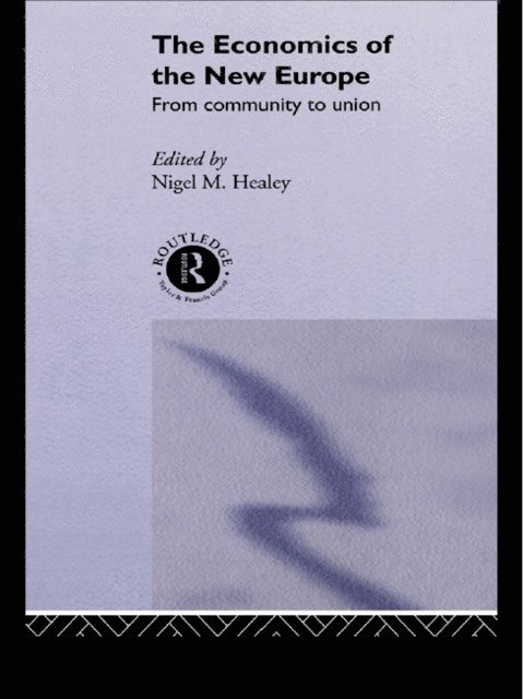 Nigel Healey - Economics of the New Europe, E-bok