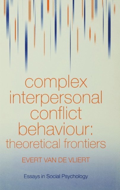 Evert Van der Vliert - Complex Interpersonal Conflict Behaviour, E-bok