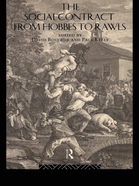 Paul Kelly, David Boucher - Social Contract from Hobbes to Rawls, E-bok