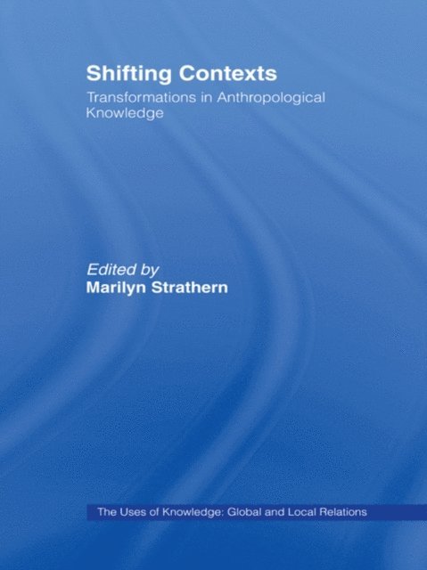 Marilyn Strathern - Shifting Contexts, E-bok