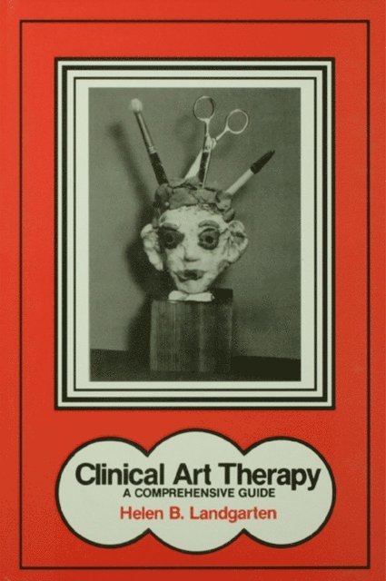 Helen B. Landgarten - Clinical Art Therapy, E-bok. Tillgänglighet: Lägg i varukorg