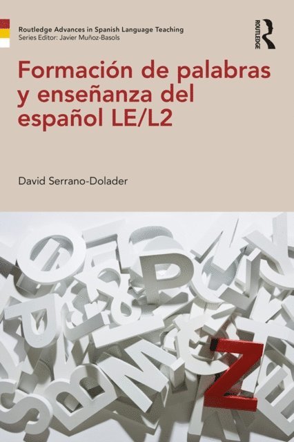 David Serrano-Dolader - FormaciA n de palabras y enseA anza del espaA ol LE/L2, E-bok