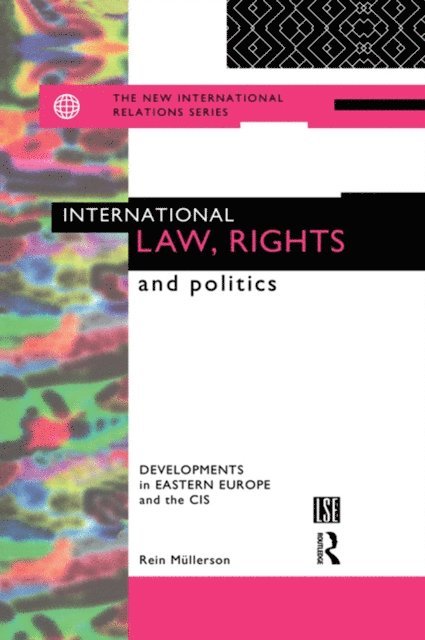 Rein Mullerson - International Law, Rights and Politics, E-bok