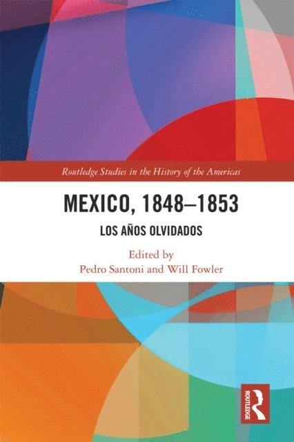 Will Fowler, Pedro Santoni - Mexico, 1848-1853, E-bok
