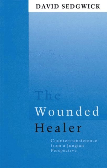 David Sedgwick - Wounded Healer, E-bok
