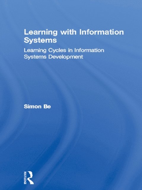 Simon Bell - Learning with Information Systems, E-bok