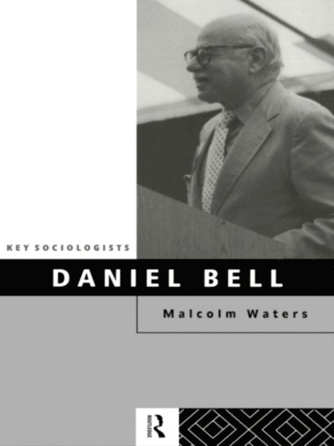 Malcolm Waters - Daniel Bell, E-bok