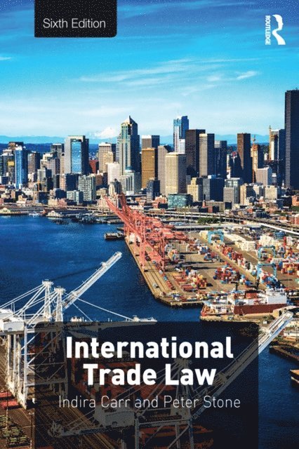 Indira Carr - International Trade Law, E-bok