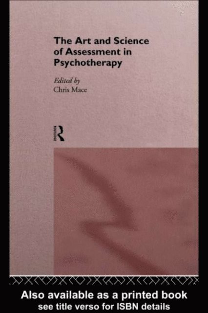Chris Mace - Art and Science of Assessment in Psychotherapy, E-bok