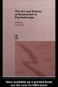 The Art and Science of Assessment in Psychotherapy