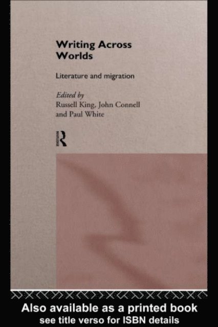 Paul White, Russell King, John Connell - Writing Across Worlds, E-bok