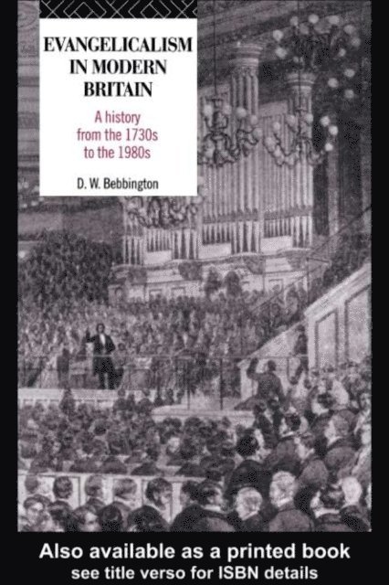 David W. Bebbington - Evangelicalism in Modern Britain, E-bok