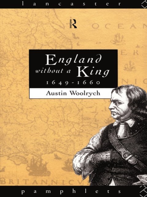 Austin Woolrych - England Without a King 1649-60, E-bok
