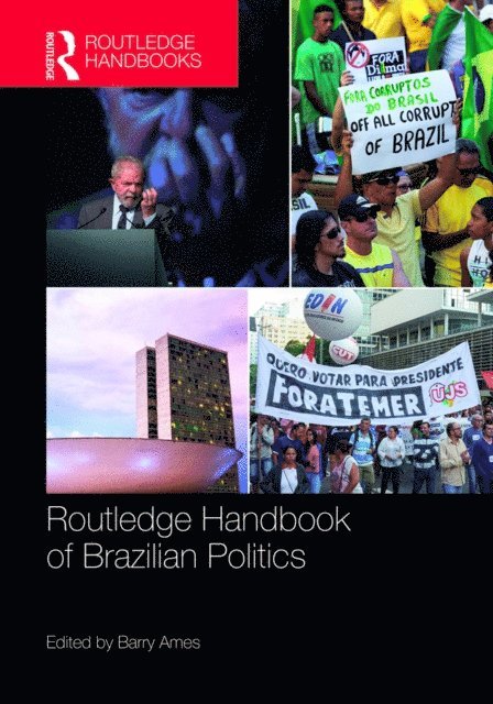 Barry Ames - Routledge Handbook of Brazilian Politics, E-bok