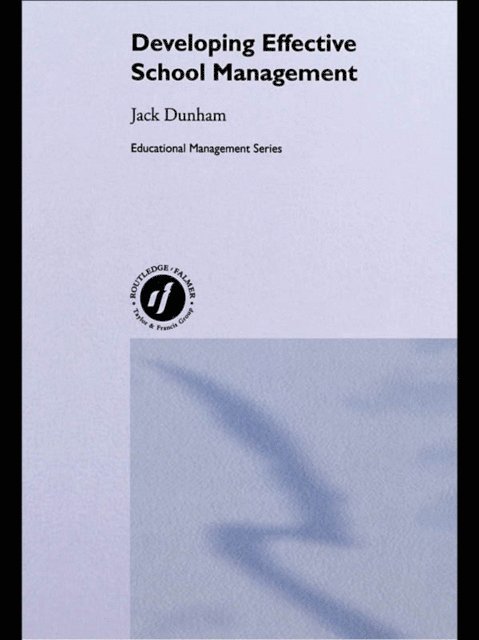 Jack Dunham - Developing Effective School Management, E-bok
