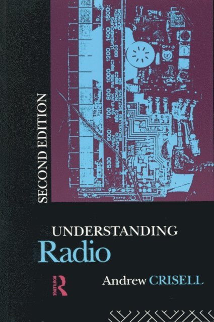 Andrew Crisell - Understanding Radio, E-bok