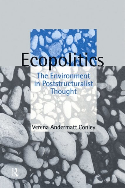 Verena Andermatt Conley - Ecopolitics, E-bok