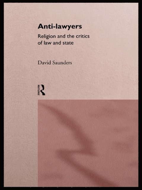 David Saunders - Anti-Lawyers, E-bok