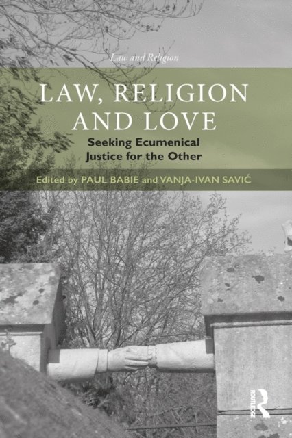 Vanja-Ivan Savic, Paul Babie - Law, Religion and Love, E-bok