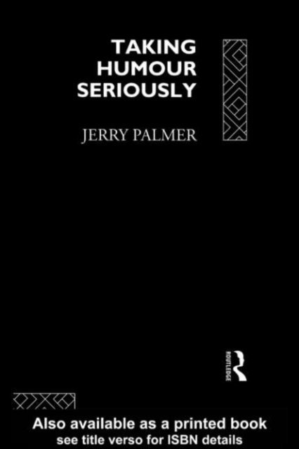 Jerry Palmer - Taking Humour Seriously, E-bok