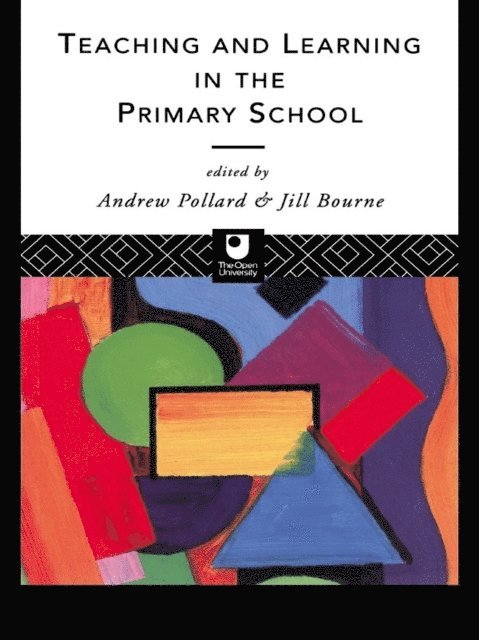 ANDREW POLLARD, Jill Bourne - Teaching and Learning in the Primary School, E-bok