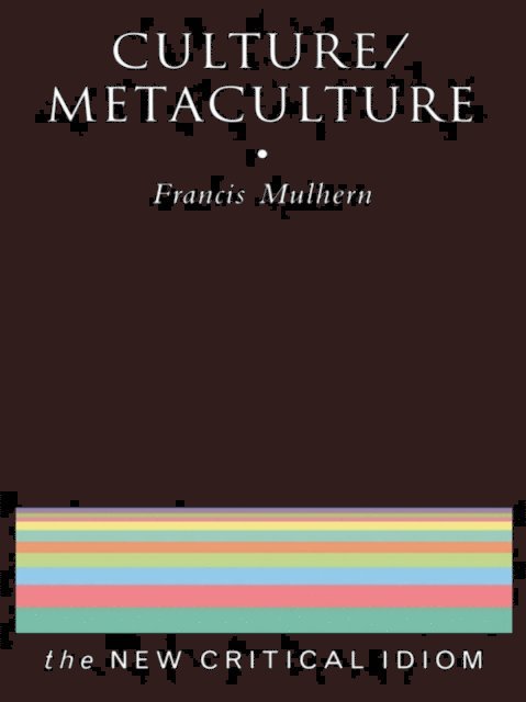 Francis Mulhern - Culture/Metaculture, E-bok