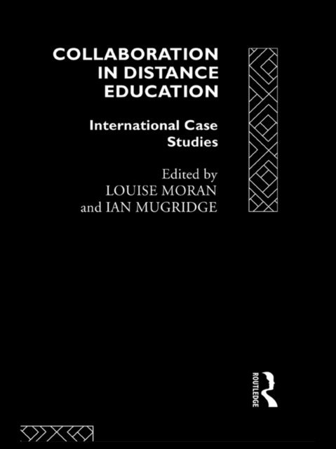 Ian Mugridge, Louise Moran - Collaboration in Distance Education, E-bok