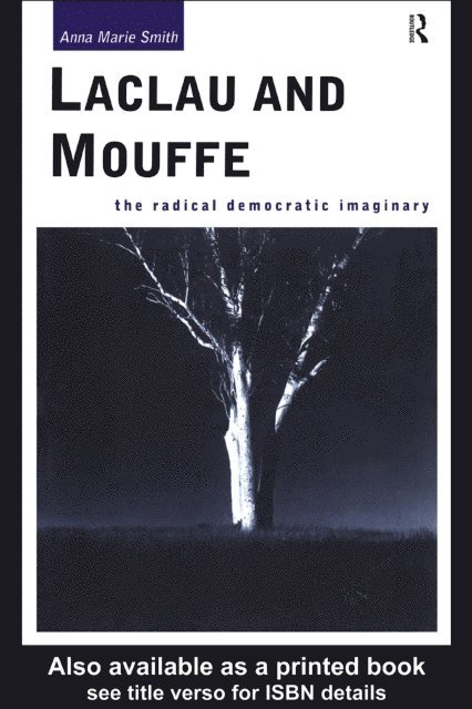 Anna Marie Smith - Laclau and Mouffe, E-bok