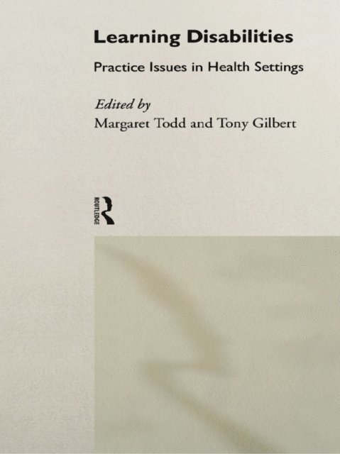 Tony Gilbert, Margaret Todd - Learning Disabilities, E-bok