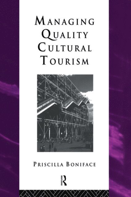 Priscilla Boniface - Managing Quality Cultural Tourism, E-bok