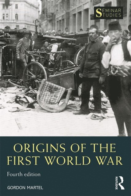 Gordon Martel - Origins of the First World War, E-bok