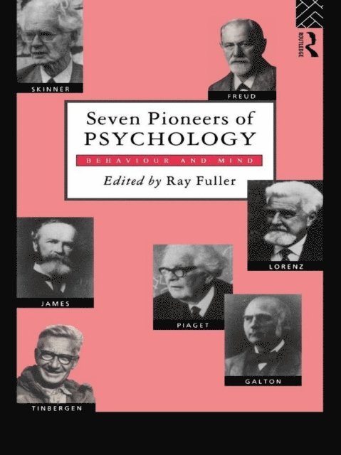 R. Fuller - Seven Pioneers of Psychology, E-bok