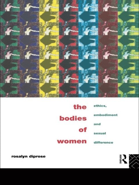 Rosalyn Diprose - Bodies of Women, E-bok