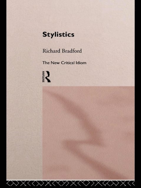 Richard Bradford - Stylistics, E-bok