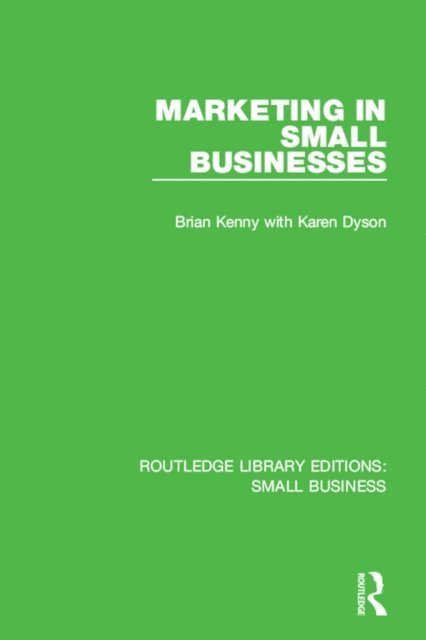 Karen Dyson, Brian Kenny - Marketing in Small Businesses, E-bok