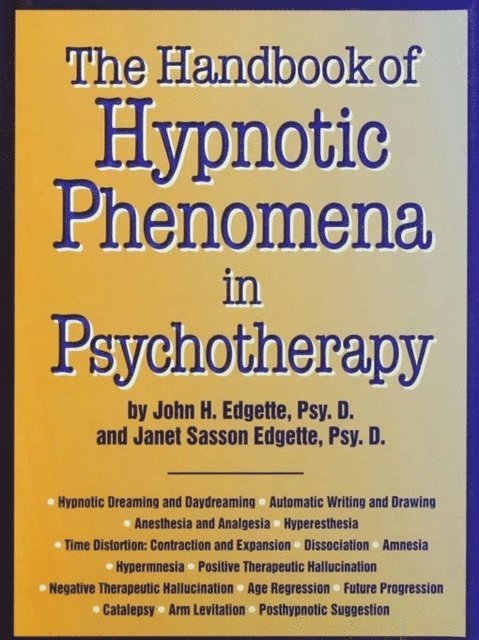 Janet Sasson Edgette, John H. Edgette - Handbook Of Hypnotic Phenomena In Psychotherapy, E-bok