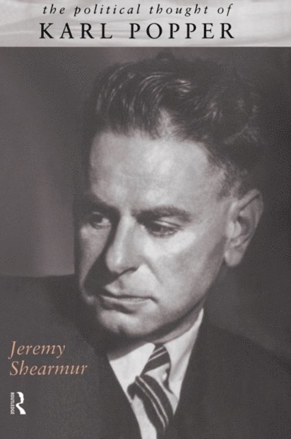 Jeremy Shearmur - Political Thought of Karl Popper, E-bok