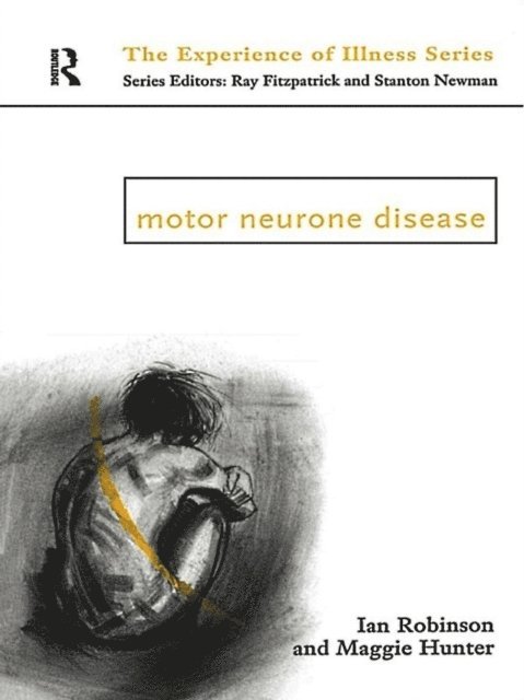 Ian Robinson, Margaret Hunter - Motor Neurone Disease, E-bok