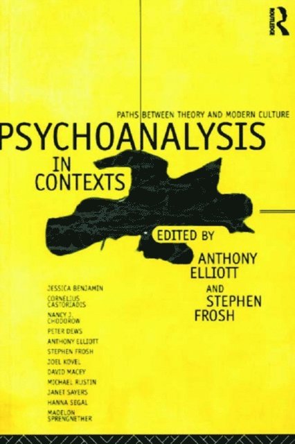 Stephen Frosh, Anthony Elliott - Psychoanalysis in Context, E-bok