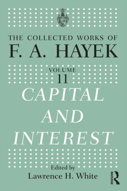 Lawrence H. White - Capital and Interest, E-bok